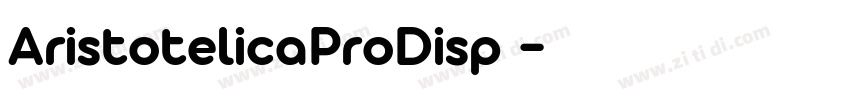 AristotelicaProDisp 字体转换